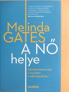 Melinda Gates - A nő helye [antikvár]