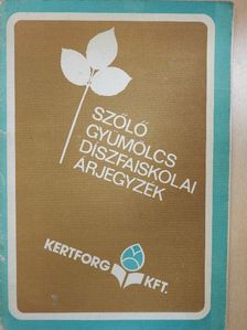 Szőlő-, gyümölcs-, és díszfaiskolai árjegyzék 1980 ősz, 1981 tavasz [antikvár]