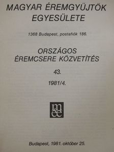 Dr. Mészáros István - Magyar Éremgyűjtők Egyesülete Országos éremcsere közvetítés 1981/4 [antikvár]