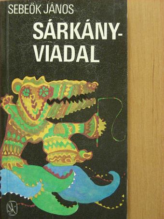 Sebeők János - Sárkányviadal [antikvár]