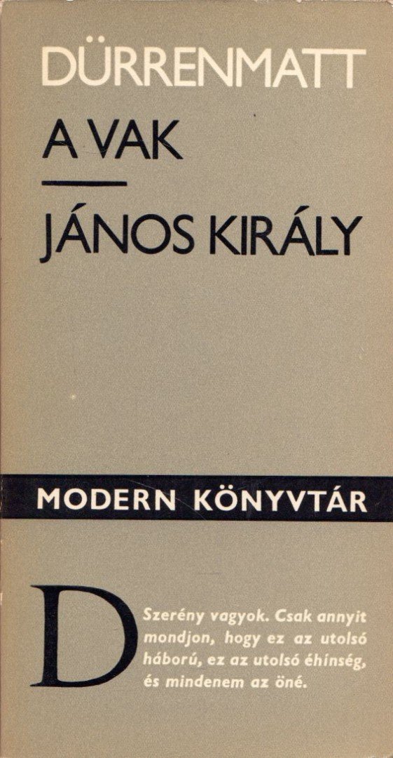 FRIEDRICH DÜRRENMATT - A vak / János király [antikvár]