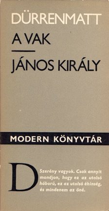 FRIEDRICH DÜRRENMATT - A vak / János király [antikvár]