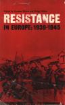 Stephen Hawes, Ralph White - Resistance in Europe 1939-1945 [antikvár]