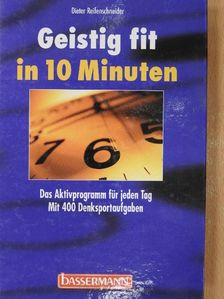 Dieter Reifenschneider - Geistig fit in 10 Minuten [antikvár]