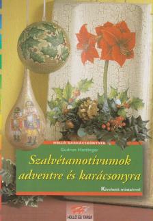 HETTINGER, GUDRUN - Szalvétamotívumok adventre és karácsonyra [antikvár]