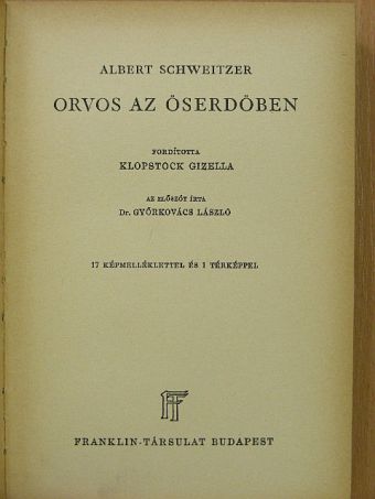 Albert Schweitzer - Orvos az őserdőben [antikvár]