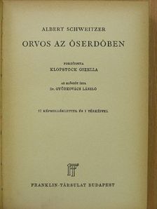 Albert Schweitzer - Orvos az őserdőben [antikvár]
