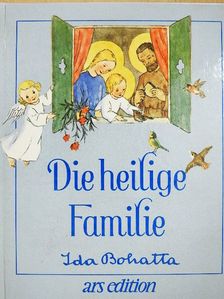 Ida Bohatta-Morpurgo - Die heilige Familie [antikvár]