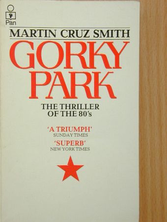 Martin Cruz Smith - Gorky park [antikvár]