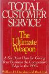 William H. Davidow, Bro Uttal - Total Customer Service (dedikált) [antikvár]