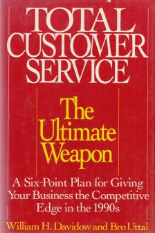 William H. Davidow, Bro Uttal - Total Customer Service (dedikált) [antikvár]