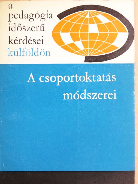 Carl Bader - A csoportoktatás módszerei [antikvár]