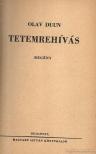 DUUN, OLAV - Tetemrehívás [antikvár]