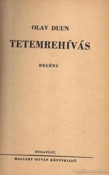 DUUN, OLAV - Tetemrehívás [antikvár]