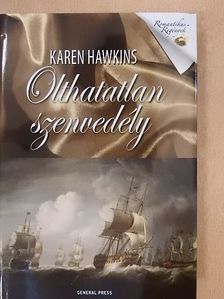 Karen Hawkins - Olthatatlan szenvedély [antikvár]