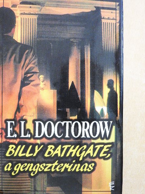 E. L. Doctorow - Billy Bathgate, a gengszterinas [antikvár]