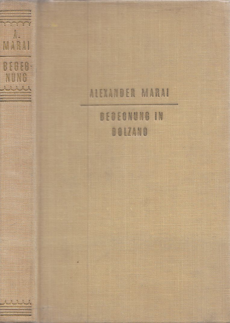 Márai Sándor, Alexander Márai - Begegnung in Bolzano [antikvár]