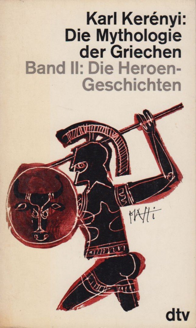 Karl Kerényi - Die Mythologie der Griechen Band II. [antikvár]