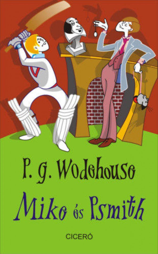 Pelham Grenville Wodehouse - Mike és Psmith [antikvár]