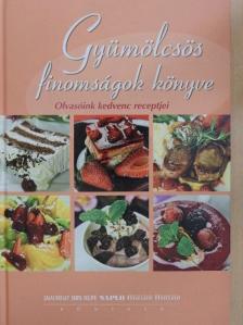 Gyümölcsös finomságok könyve [antikvár]