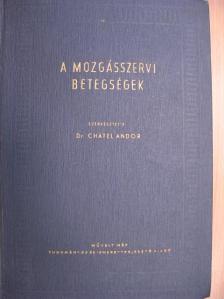 Dr. Horváth Boldizsár - A mozgásszervi betegségek [antikvár]