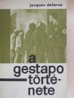 Jacques Delarue - A Gestapo története [antikvár]