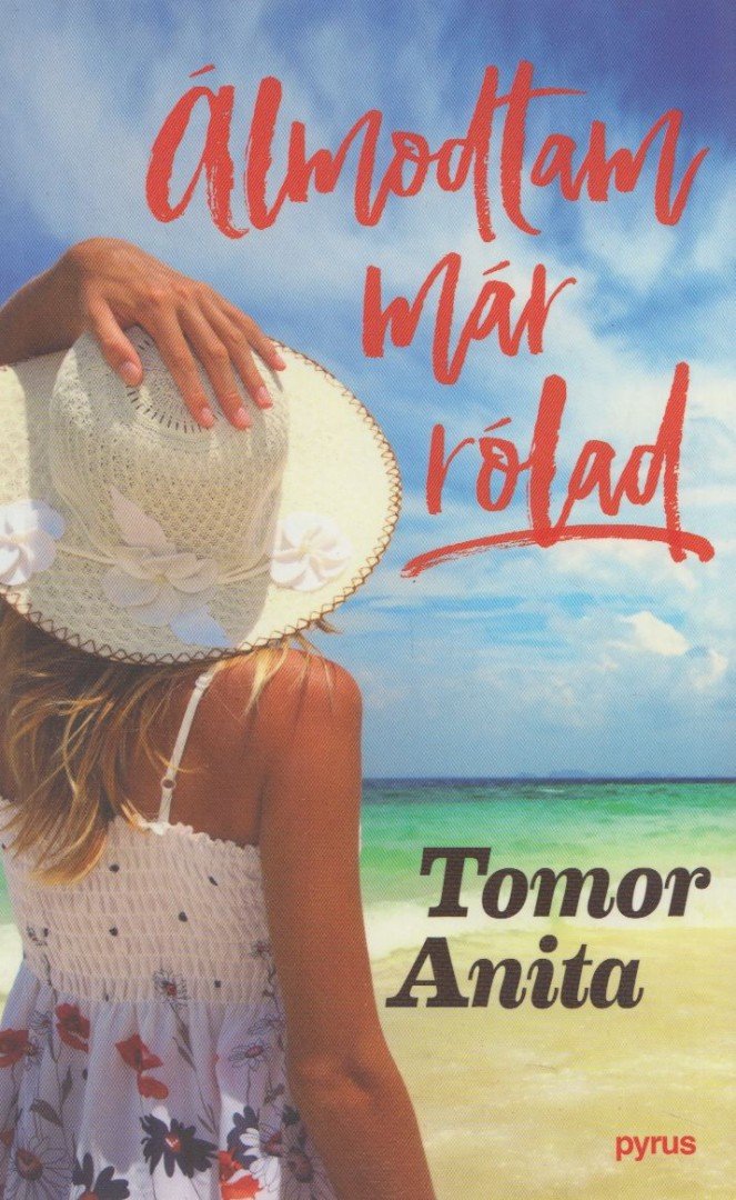 Tomor Anita - Álmodtam már rólad [antikvár]