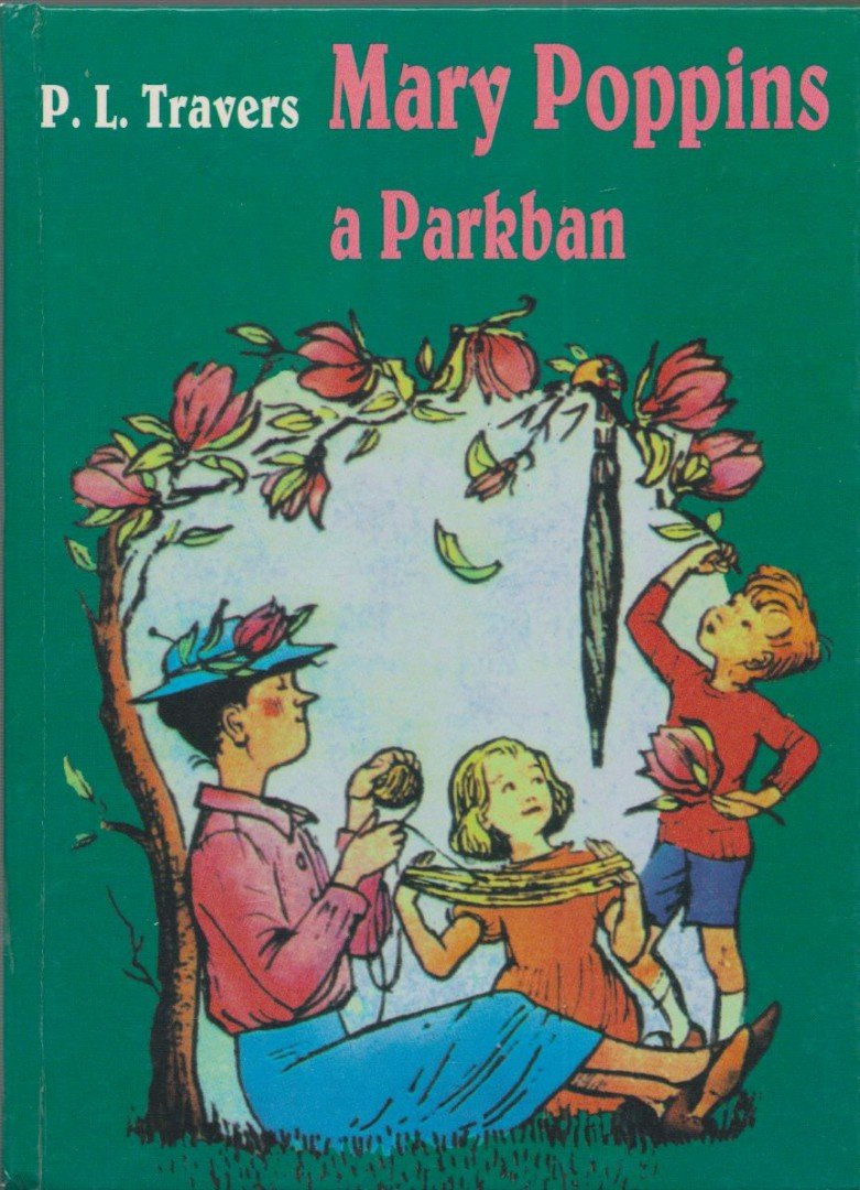 Pamela Lyndon Travers - Mary Poppins a parkban [antikvár]