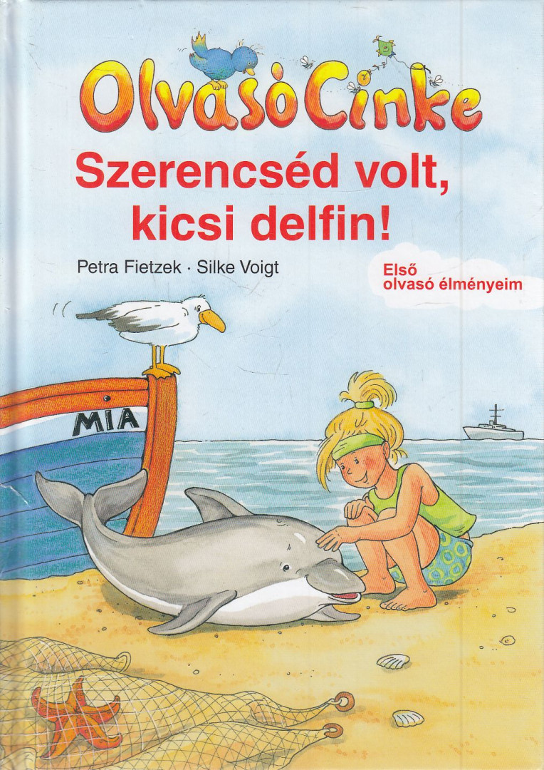 Petra Fietzek - Szerencséd volt, kicsi delfin! [antikvár]