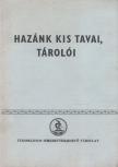 Fogarasi László, dr. - Hazánk kis tavai, tárolói [antikvár]