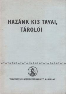 Fogarasi László, dr. - Hazánk kis tavai, tárolói [antikvár]