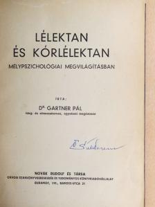Dr. Gartner Pál - Lélektan és kórlélektan [antikvár]