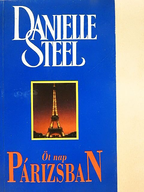 Danielle Steel - Öt nap Párizsban [antikvár]