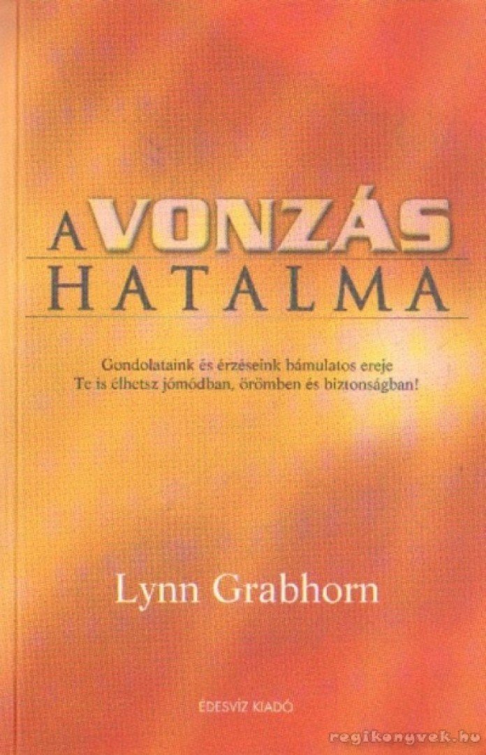 Lynn Grabhorn - A vonzás hatalma [antikvár]