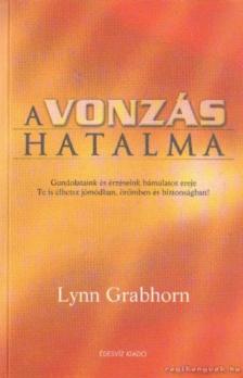 Lynn Grabhorn - A vonzás hatalma [antikvár]