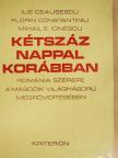 Dr. Florin Constantiniu - Kétszáz nappal korábban [antikvár]