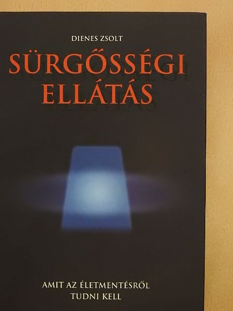 Dr. Dienes Zsolt - Sürgősségi ellátás [antikvár]