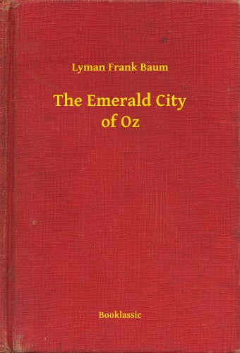 Baum L. Frank - The Emerald City of Oz [eKönyv: epub, mobi]