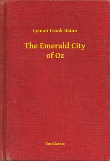 Baum L. Frank - The Emerald City of Oz [eKönyv: epub, mobi]