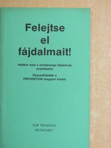 Felejtse el fájdalmait! [antikvár]