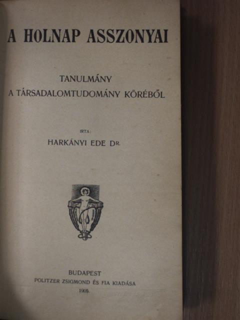 Dr. Harkányi Ede - A holnap asszonyai [antikvár]