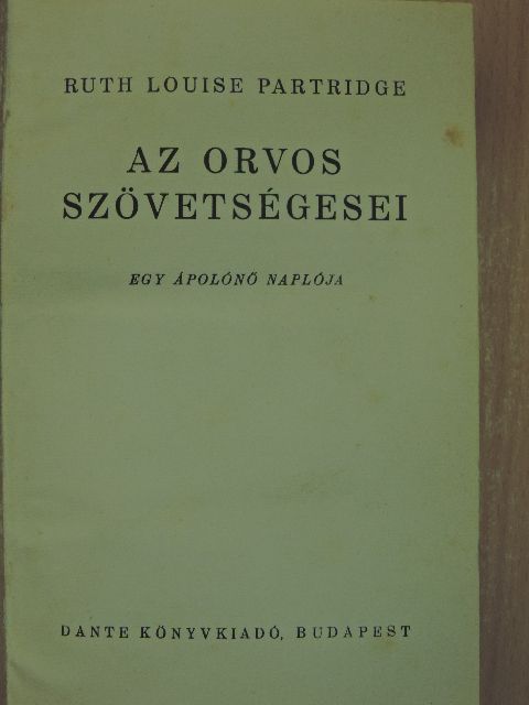 Ruth Louise Partridge - Az orvos szövetségesei [antikvár]