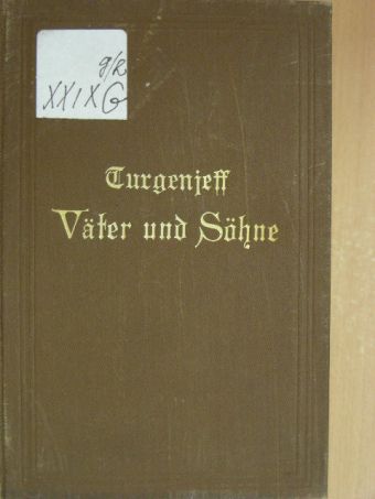 Iwan Turgenjeff - Väter und Söhne (gótbetűs) [antikvár]