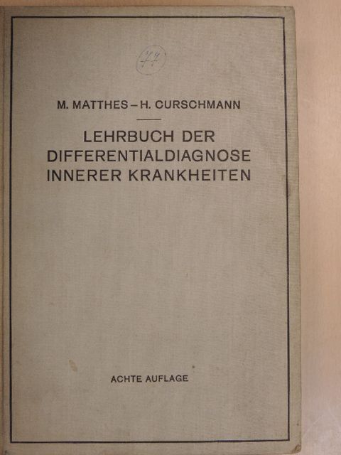 Prof. Dr. M. Matthes - Lehrbuch der Differentialdiagnose innerer Krankheiten [antikvár]