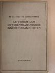 Prof. Dr. M. Matthes - Lehrbuch der Differentialdiagnose innerer Krankheiten [antikvár]