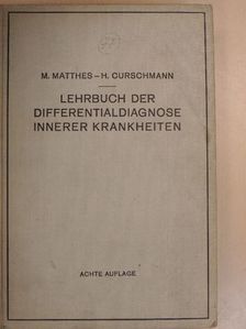 Prof. Dr. M. Matthes - Lehrbuch der Differentialdiagnose innerer Krankheiten [antikvár]