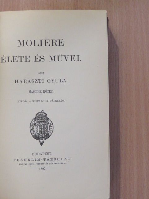 Haraszti Gyula - Moliére élete és művei II. (töredék) [antikvár]