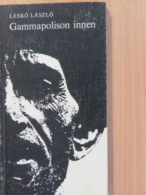 Leskó László - Gammapolison innen (dedikált példány) [antikvár]