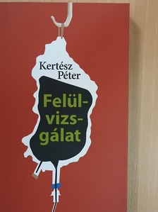 Kertész Péter - Felülvizsgálat [antikvár]