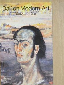 Salvador Dalí - Dalí on Modern Art [antikvár]